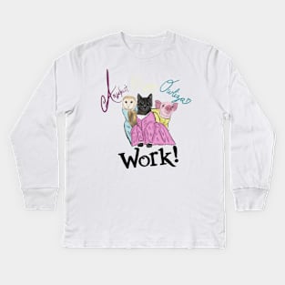 Angelicat, Piggy, Owliza, Work! Kids Long Sleeve T-Shirt